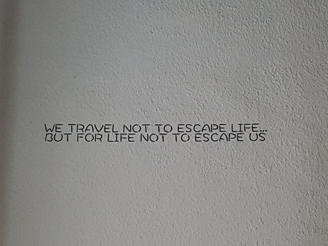 Quote at the hostel...I think it's cool ^^