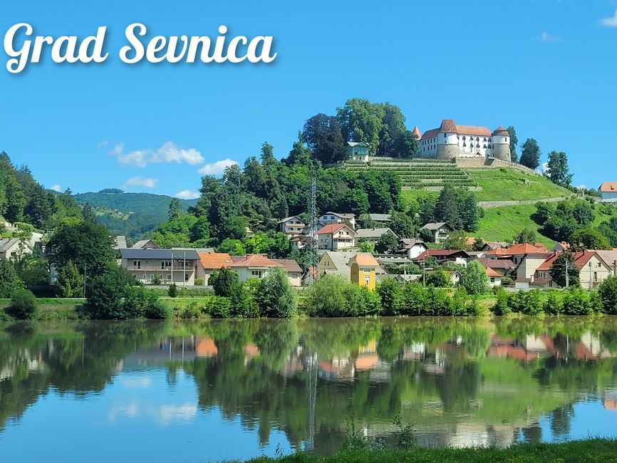 Tag 6 - 27.07.2023 Savus शैक्षिक पगडंडी und Grad Sevnica