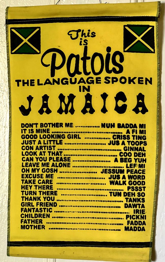 Finally, a short Patois language course, the language of the Jamaicans